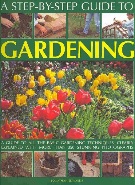 A Step-by-Step Guide to Gardening cover