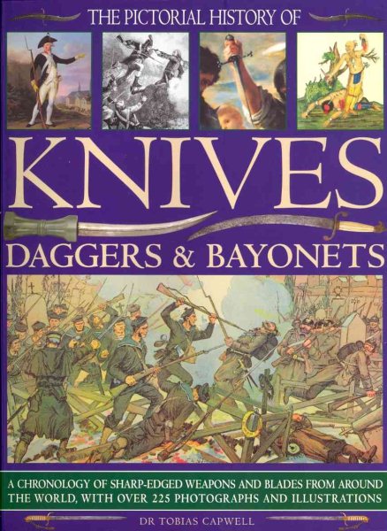 The Pictorial History of Knives, Daggers & Bayonets cover