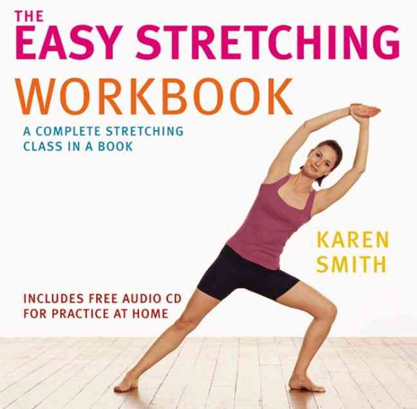 Easy Stretching Workbook: A Complete Stretching Class in a Book