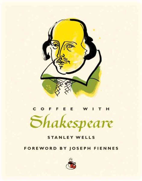 Coffee with Shakespeare (Coffee with...Series)