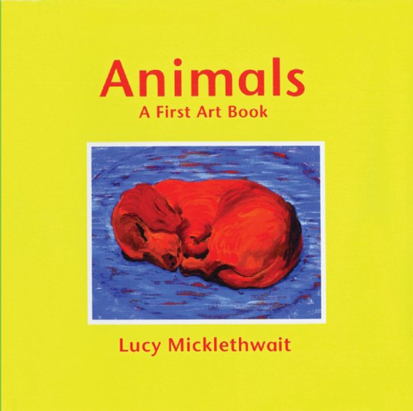 Animals: A First Art Book cover