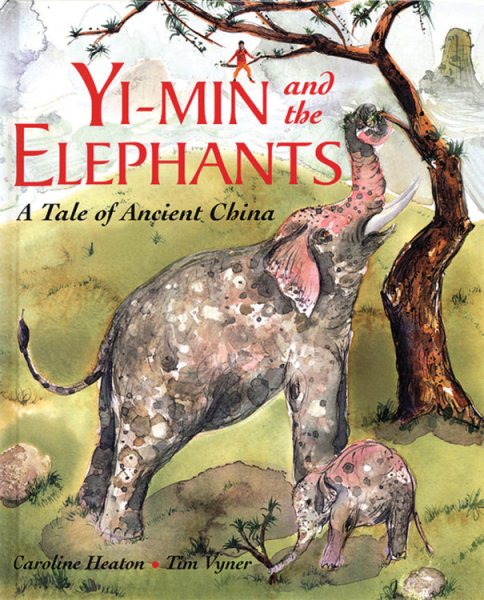 Yi-Min and the Elephants: A Tale of Ancient China cover