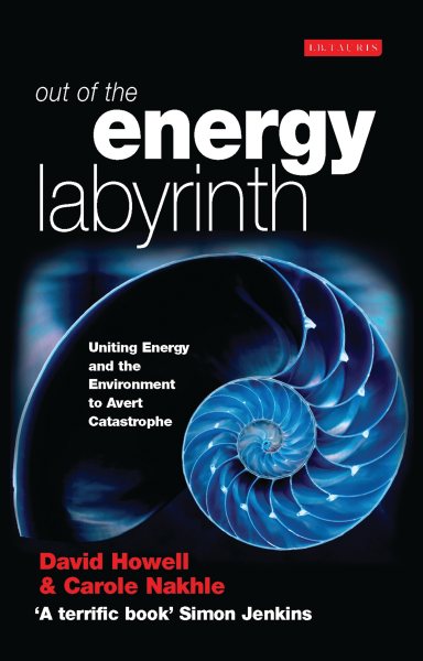 Out of the Energy Labyrinth: Uniting Energy and the Environment to Avert Catastrophe cover