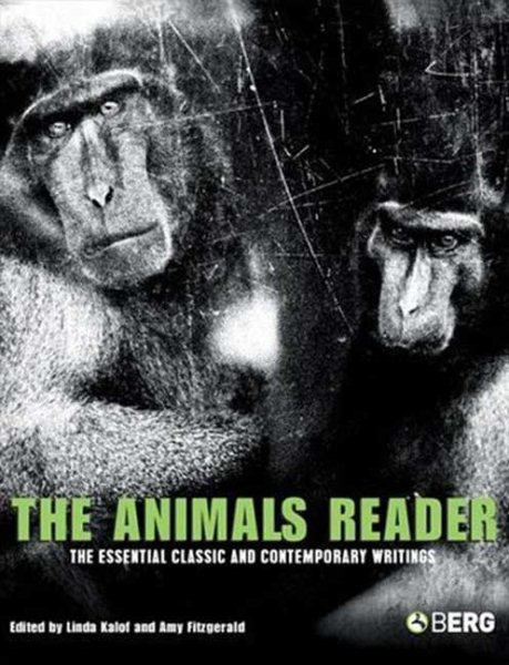 The Animals Reader: The Essential Classic and Contemporary Writings cover