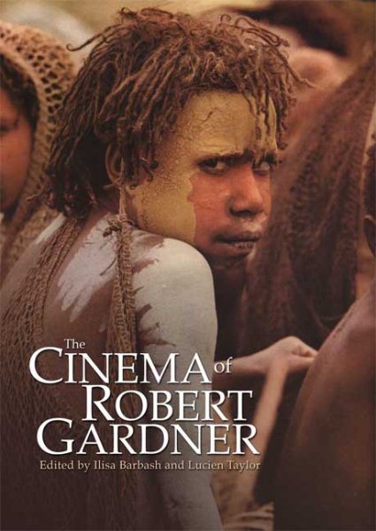 The Cinema of Robert Gardner cover