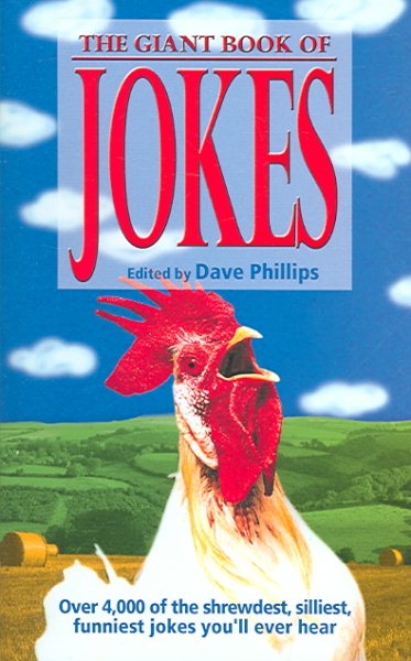 The Giant Book of Jokes: Over 4000 of the Shrewdest, Silliest, Funniest Jokes You'll Ever Hear cover