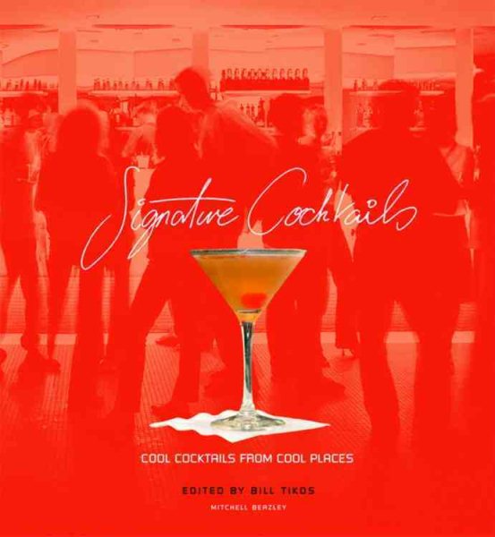 Signature Cocktails (Cool Cocktails From Cool Places) cover