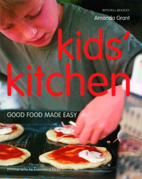 Kids' Kitchen: Good Food Made Easy cover