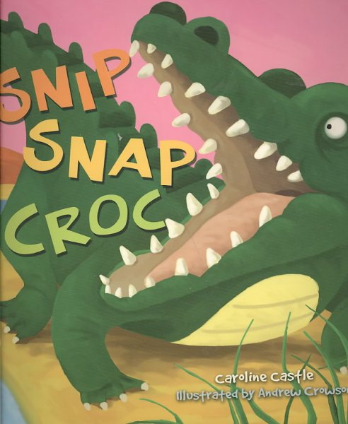 Storytime: Snip Snap Croc cover