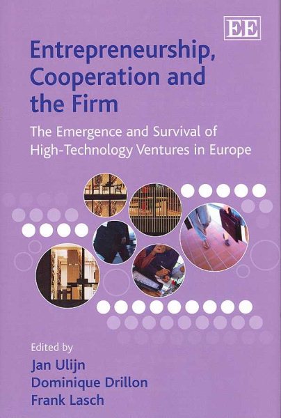 Entrepreneurship, Cooperation and the Firm: The Emergence and Survival of High-Technology Ventures in Europe cover