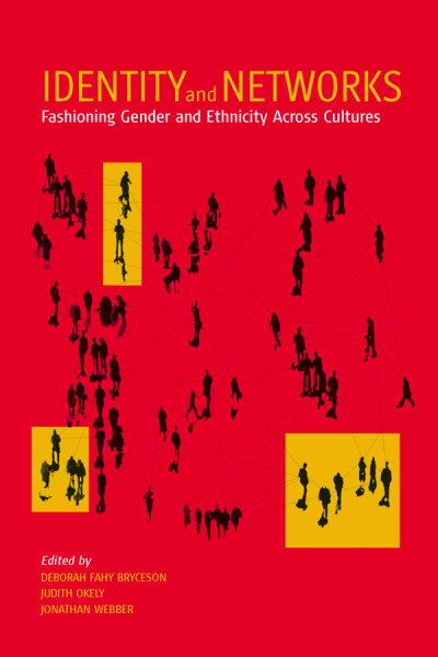 Identity and Networks: Fashioning Gender and Ethnicity across Cultures cover