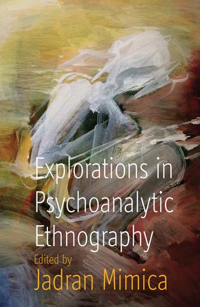 Explorations in Psychoanalytic Ethnography cover