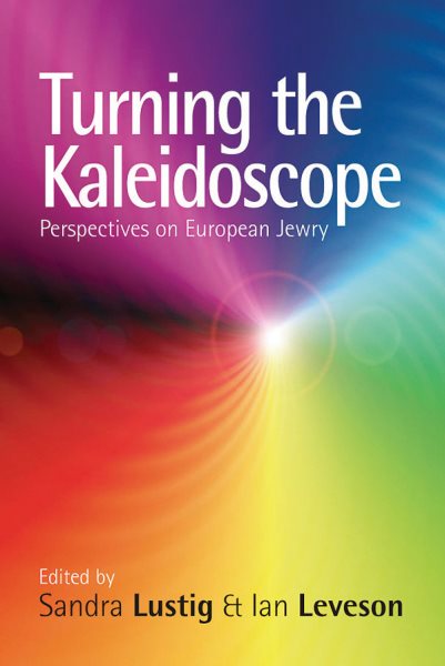 Turning the Kaleidoscope: Perspectives on European Jewry cover