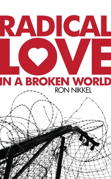 Radical Love in a Broken World cover
