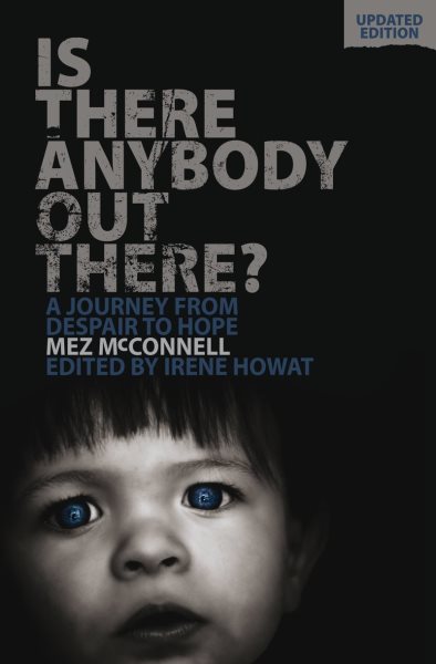 Is There Anybody Out There? - Second Edition: A Journey from Despair to Hope cover