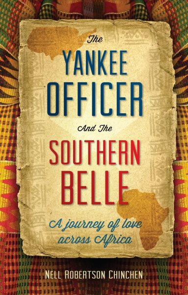 The Yankee Officer and the Southern Belle: A Journey of Love Across Africa cover