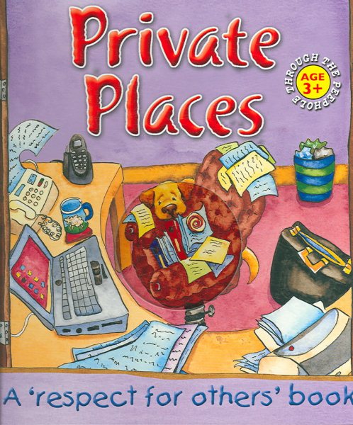 Private Places: A 'Respect for Others' Book (Through the Peephole) cover