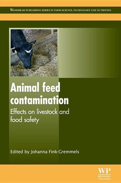 Animal Feed Contamination: Effects on Livestock and Food Safety (Woodhead Publishing Series in Food Science, Technology and Nutrition) cover