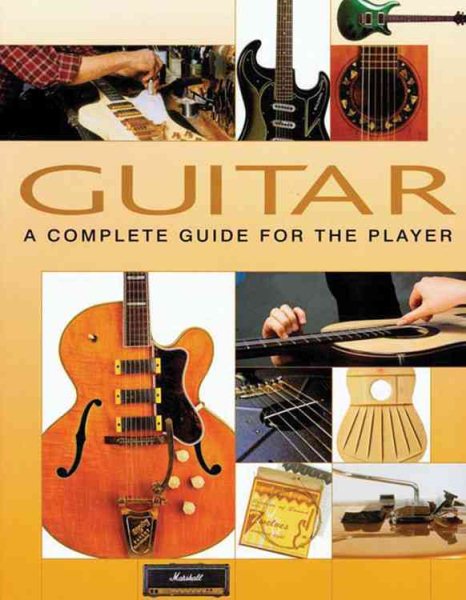 Guitar: A Complete Guide for the Player cover