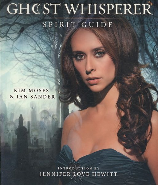Ghost Whisperer: The Spirit Guide