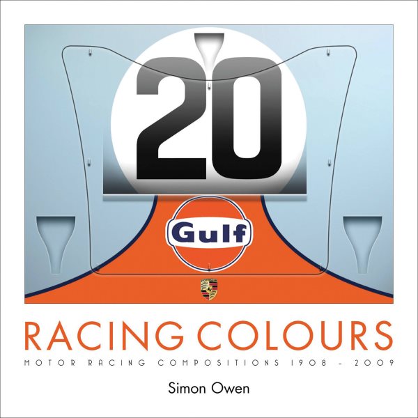 Racing Colours: Motor Racing Compositions 1908-2009 cover