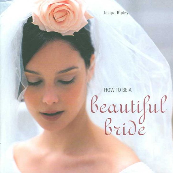How to Be a Beautiful Bride cover