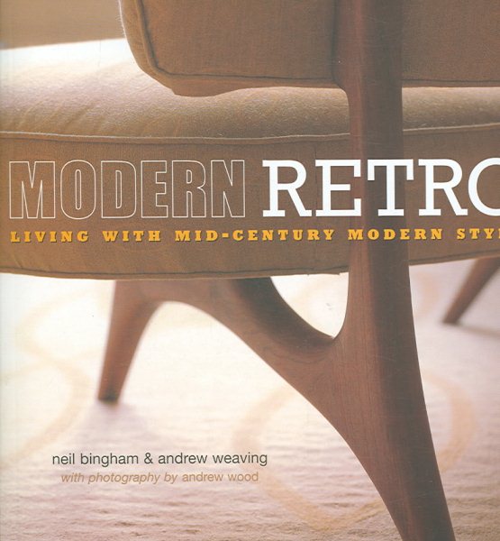 Modern Retro: Living With Mid-century Modern Style cover