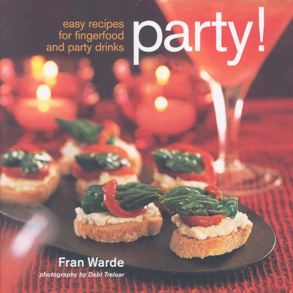 Party!: Easy Recipes for Fingerfood and Party Drinks cover