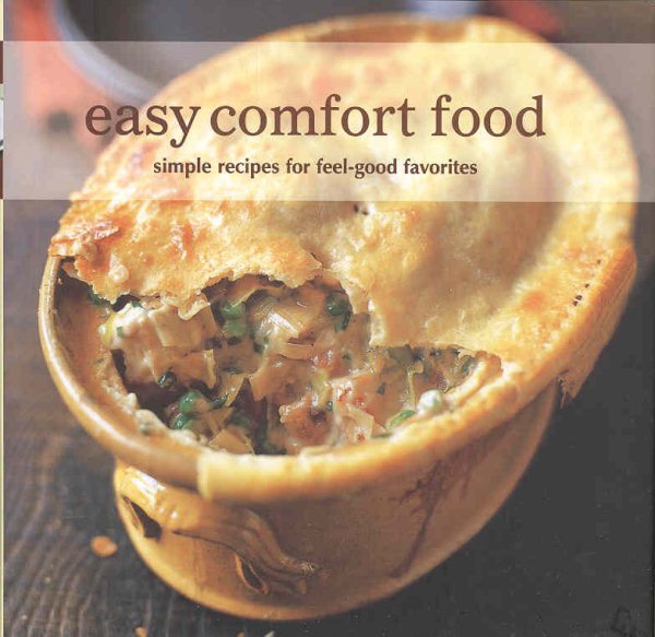 Easy Comfort Food: Simple Recipes for Feel-good Favorites cover