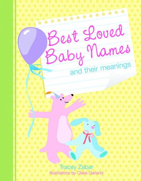 Best Loved Baby Names and Their Meanings