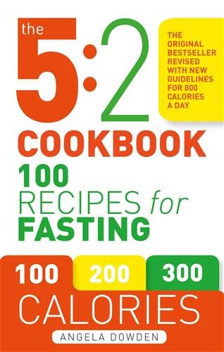 The 5:2 Cookbook: 100 Recipes for Fasting cover