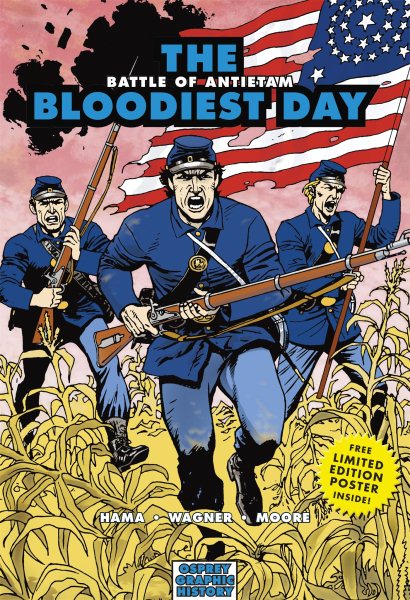 The Bloodiest Day: Battle of Antietam (Graphic History) cover