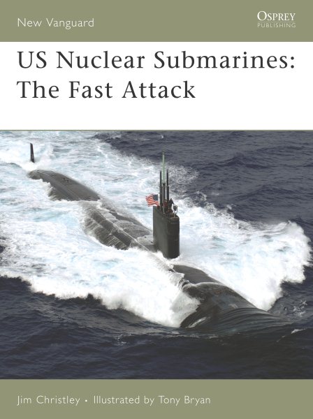 US Nuclear Submarines: The Fast Attack (New Vanguard) cover