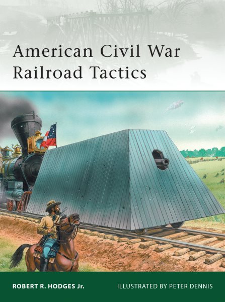 American Civil War Railroad Tactics (Elite) cover