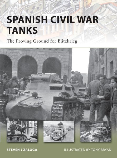Spanish Civil War Tanks: The Proving Ground for Blitzkrieg (New Vanguard) cover