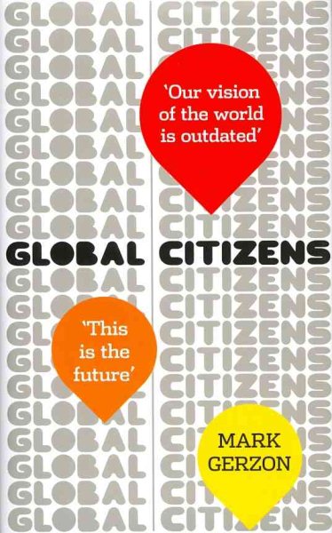 Global Citizens: How our vision of the world is outdated, and what we can do about it cover
