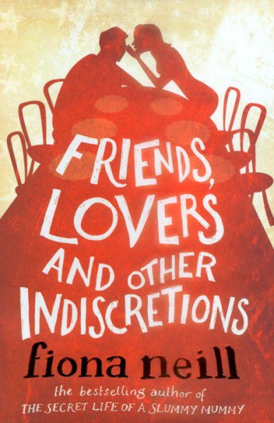 Friends, Lovers and Other Indiscretions cover