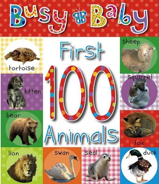 First 100 Animals (Busy Baby)