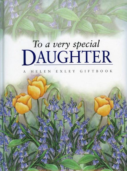 To My Very Special Daughter (Helen Exley Giftbooks) cover
