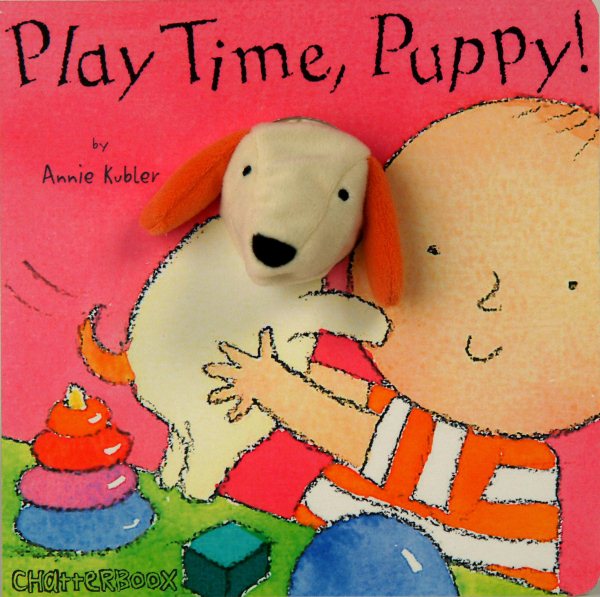 Play Time, Puppy! [ PLAY TIME, PUPPY! BY Kubler, Annie ( Author ) Sep-01-2010 cover