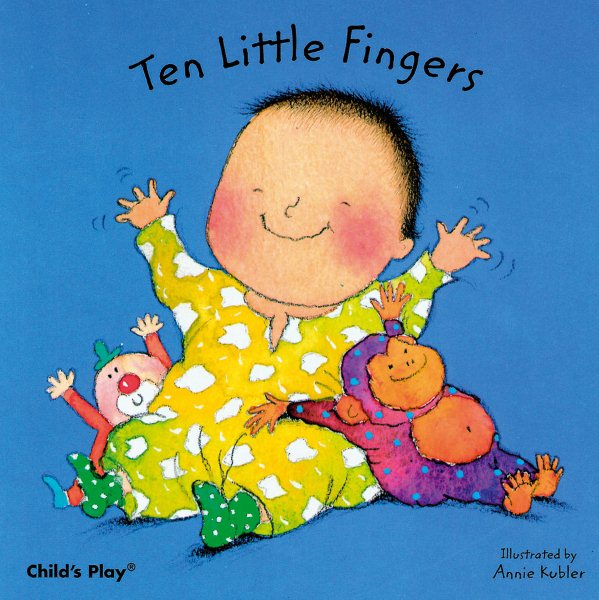 Ten Little Fingers (Baby Board Books) cover