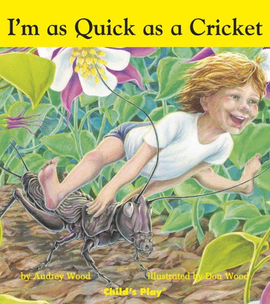 Quick as a Cricket (Child's Play Library)