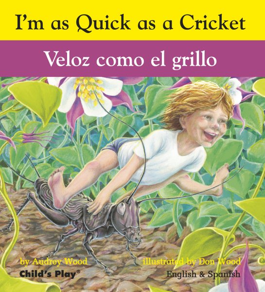 Veloz como el grillo / I'm as Quick as a Cricket (Spanish and English Edition) cover