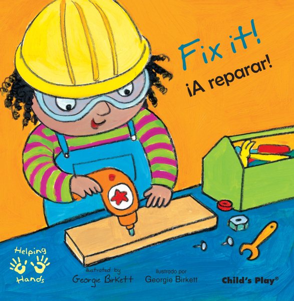 Fix it! / A reparar! (Helping Hands (Bilingual)) cover