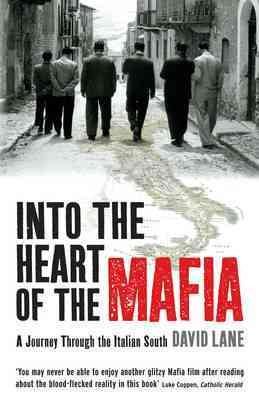 Into the Heart of the Mafia: A Journey Through the Italian South cover
