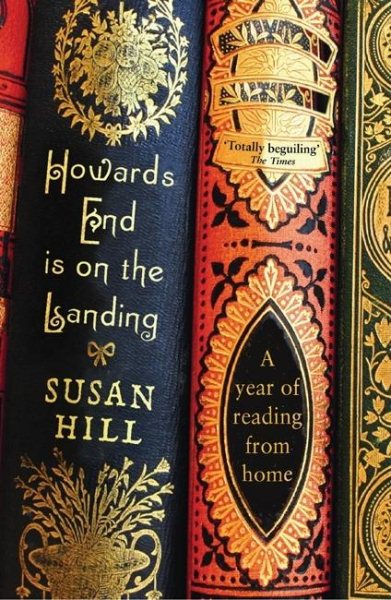 Howards End Is on the Landing: A Year of Reading from Home cover