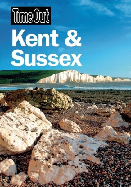 Time Out Kent and Sussex (Time Out Kent & Sussex) cover