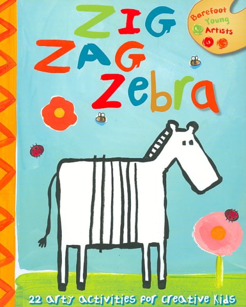 Zig Zag Zebra (Barefoot Young Artists) cover