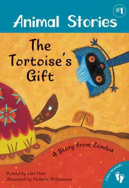 The Tortoise's Gift: A Story from Zambia (Animal Stories) cover