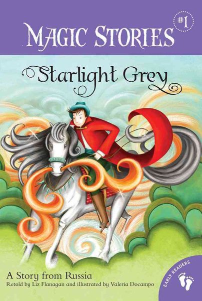 Starlight Grey: A Story from Russia (Magic Stories)